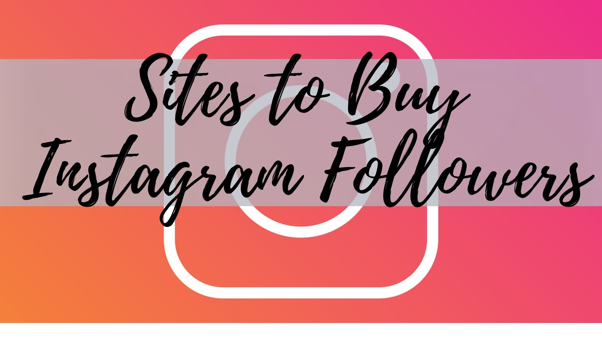 Best Way To Buy Instagram Followers