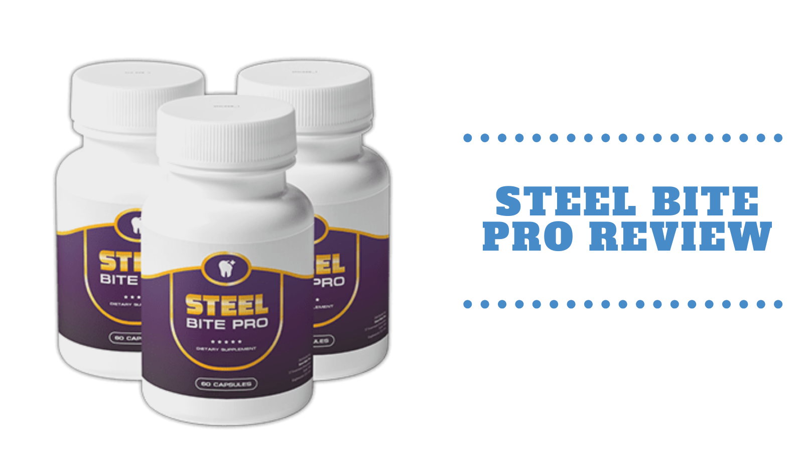 This supplement has Steel Bite Pro ingredients of one hundred percent natural origin